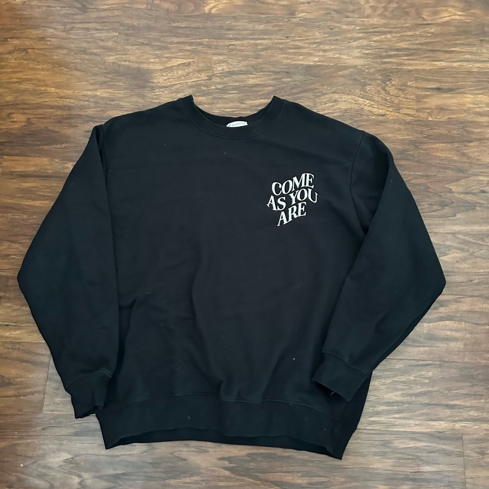 Black Crewneck Sweatshirt come as you are